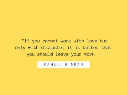 Picture of KAHLIL GIBRAN QUOTE: WORK WITH LOVE