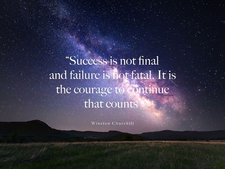 Picture of WINSTON CHURCHILL QUOTE: SUCCESS IS NOT FINAL