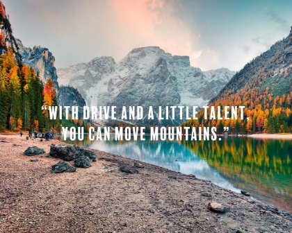 Picture of DWAYNE JOHNSON QUOTE: YOU CAN MOVE MOUNTAINS