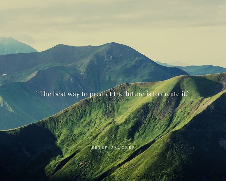 Picture of PETER DRUCKER QUOTE: PREDICT THE FUTURE