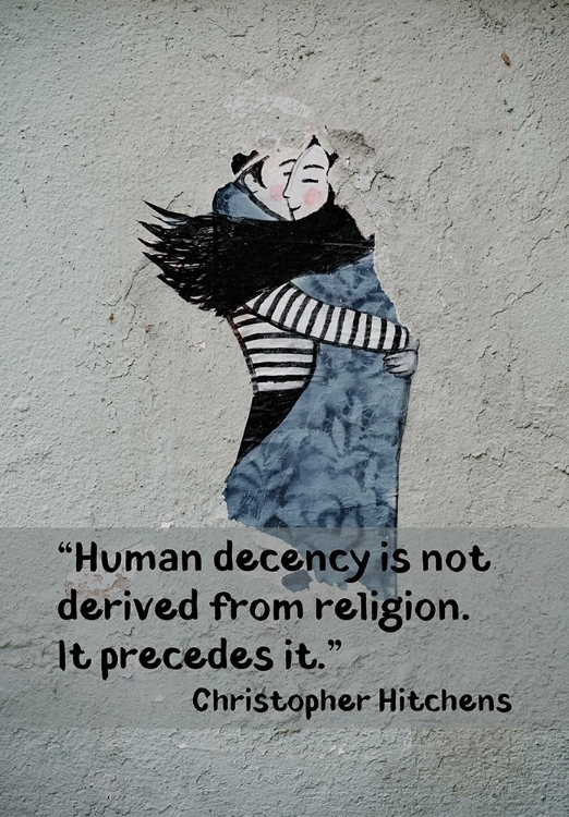 Picture of CHRISTOPHER HITCHENS QUOTE: HUMAN DECENCY