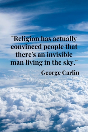 Picture of GEORGE CARLIN QUOTE: RELIGION