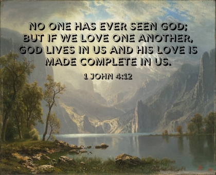 Picture of BIBLE VERSE QUOTE 1 JOHN 4:12, ALBERT BIERSTADT - LAKE TAHOE