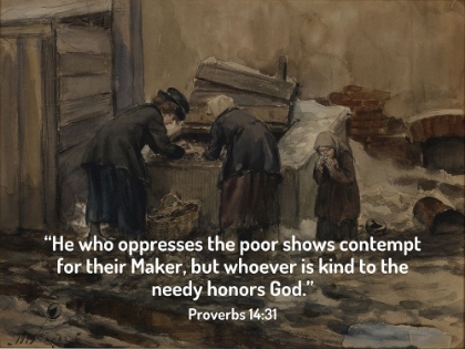 Picture of BIBLE VERSE QUOTE PROVERBS 14:31, IVAN VLADIMIROV - WOMAN AND GIRL SORTING THROUGH TRASH FOR FOOD