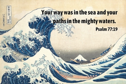 Picture of BIBLE VERSE QUOTE PSALM 77:19, KATSUSHIKA HOKUSAI - THE GREAT WAVE OF KANAGAWA