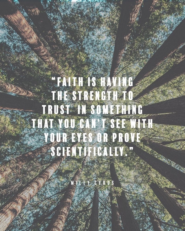 Picture of MILEY CYRUS QUOTE: FAITH