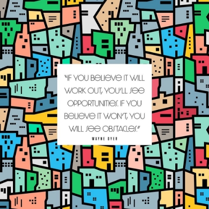 Picture of WAYNE DYER QUOTE: OPPORTUNITIES