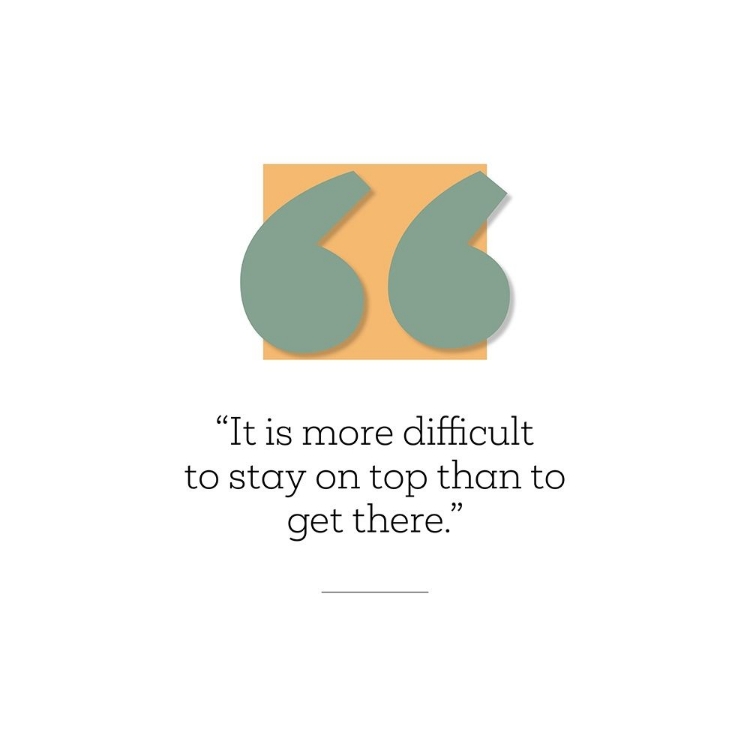 Picture of ARTSY QUOTES QUOTE: STAY ON TOP