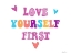 Picture of LOVE YOURSELF FIRST