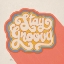 Picture of STAY GROOVY I BRIGHT