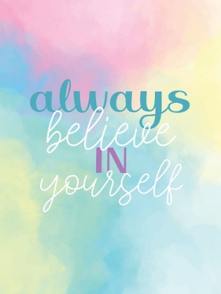 Picture of ALWAYS BELIEVE IN YOURSELF