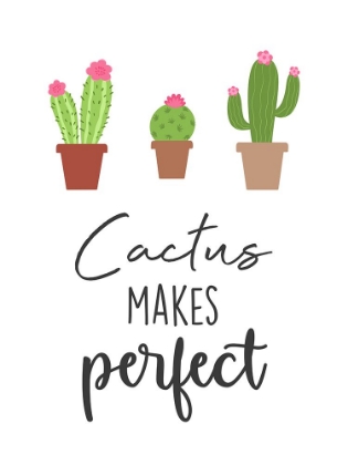 Picture of CACTUS MAKES PERFECT