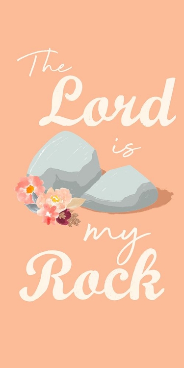 Picture of LORD IS MY ROCK