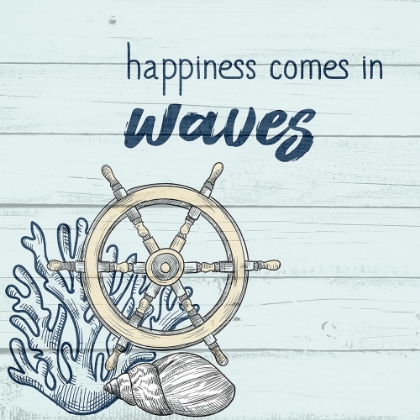 Picture of HAPPINESS COMES IN WAVES