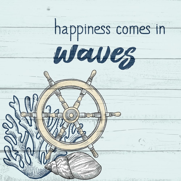 Picture of HAPPINESS COMES IN WAVES