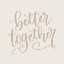 Picture of BETTER TOGETHER