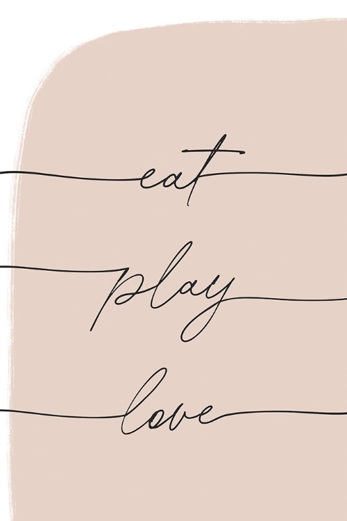 Picture of EAT PLAY LOVE