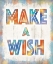 Picture of MAKE A WISH