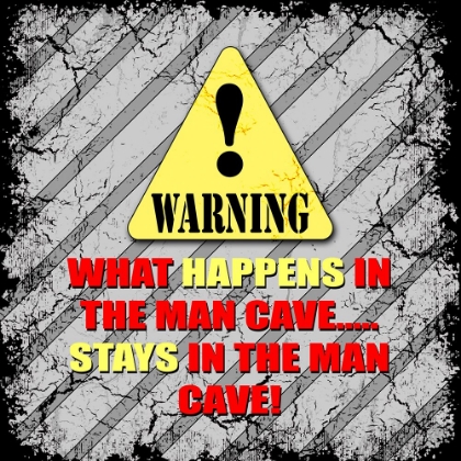 Picture of WARNING MAN CAVE WHAT HAPPENS STAYS