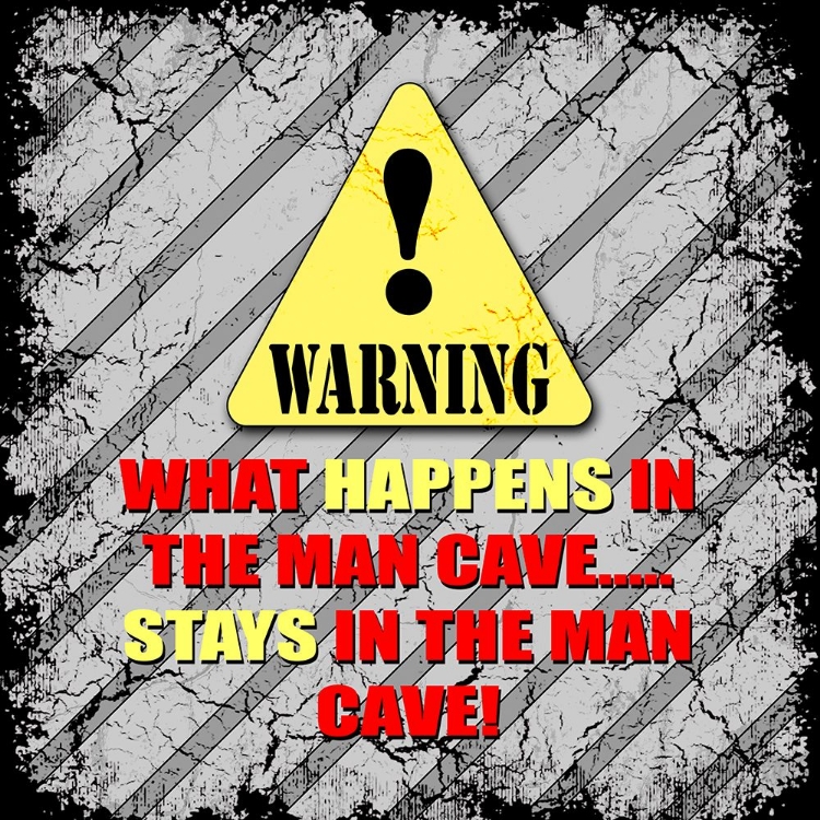 Picture of WARNING MAN CAVE WHAT HAPPENS STAYS