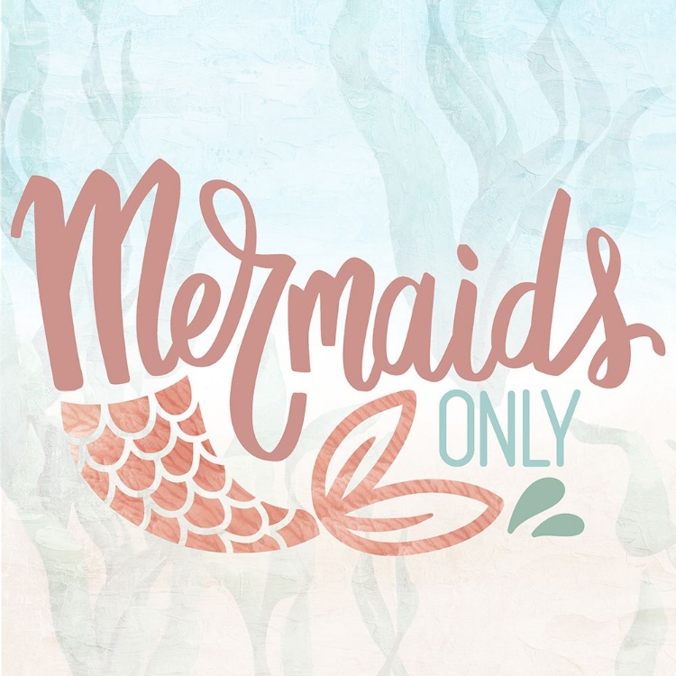 Picture of MERMAIDS ONLY