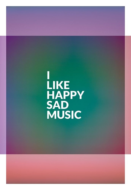 Picture of I LIKE HAPPY SAD MUSIC