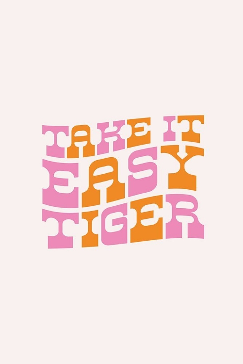 Picture of TAKE IT EASY TIGER