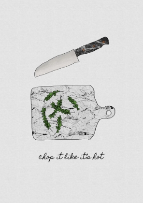 Picture of CHOP IT LIKE ITS HOT