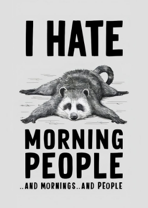 Picture of I HATE MORNING PEOPLE