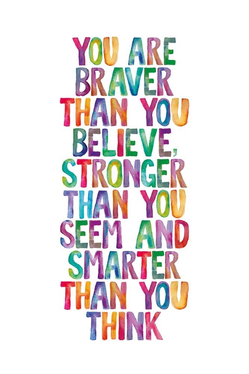 Picture of YOU ARE BRAVER THAN YOU BELIEVE