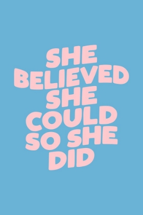 Picture of SHE BELIEVED SHE COULD SO SHE DID 6AB3D7