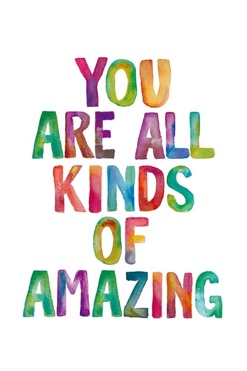 Picture of YOU ARE ALL KINDS OF AMAZING