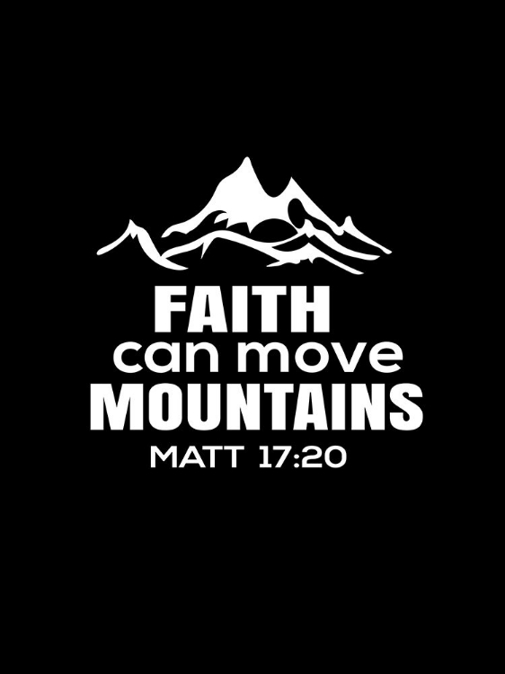 Picture of FAITH CAN MOVE MOUNTAINS