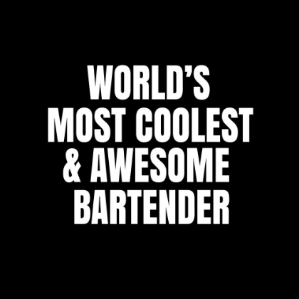 Picture of WORLDAND#039;S MOST COOLEST AND AWESOME BARTENDER