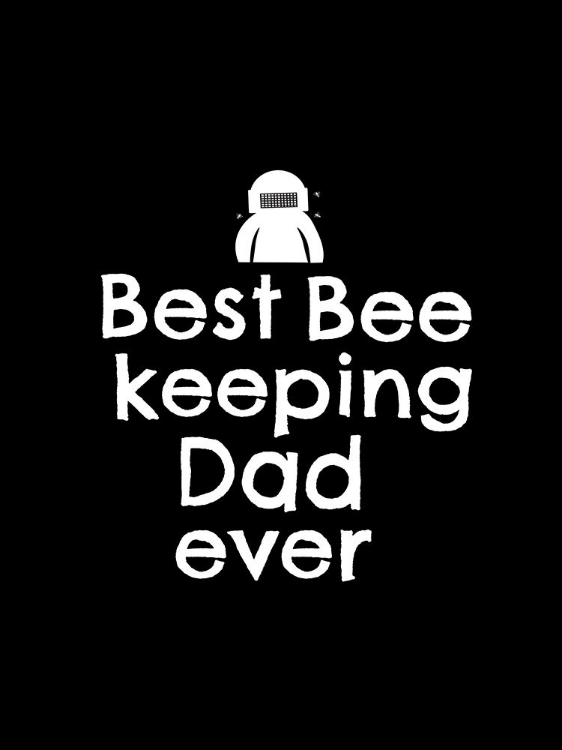 Picture of BEST BEE KEEPING DAD EVER