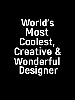 Picture of WORLDS MOST COOLEST CREATIVE AND WONDERFUL DESIGNER