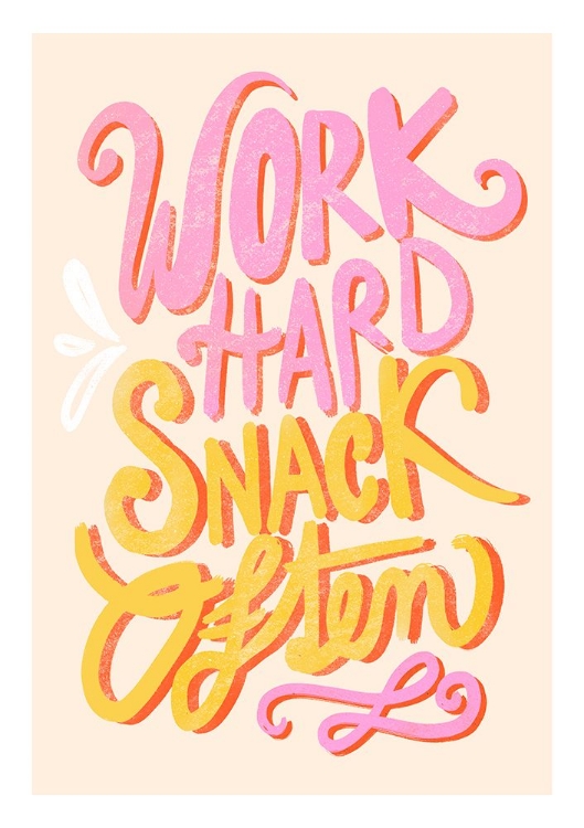 Picture of WORK HARD SNACK OFTEN