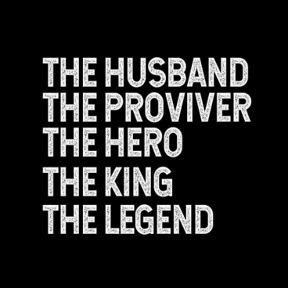 Picture of HUSBAND PROVIDER HERO LEGEND KING