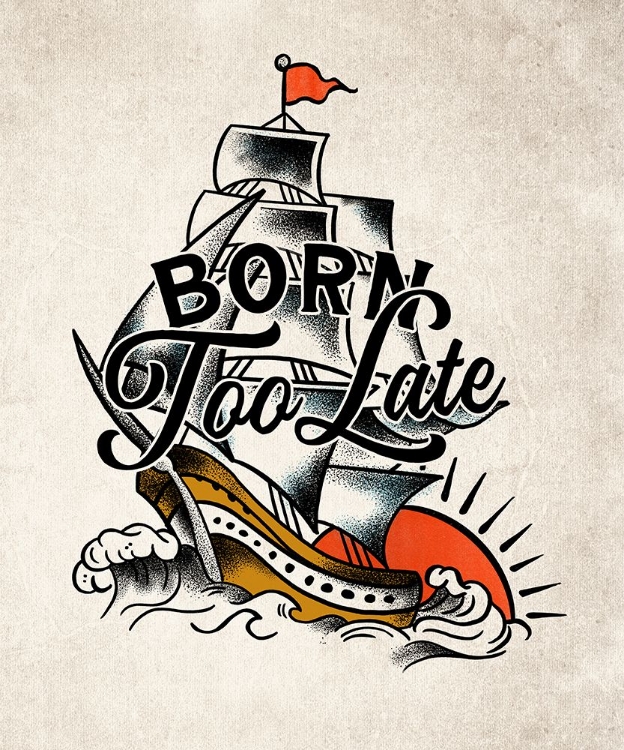 Picture of BORN TOO LATE POSTER