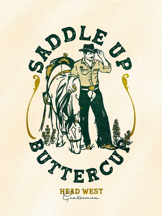 Picture of SADDLE UP BUTTERCUP COWBOY A HORSE ART PRINT