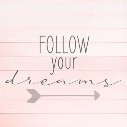 Picture of FOLLOW DREAMS 1