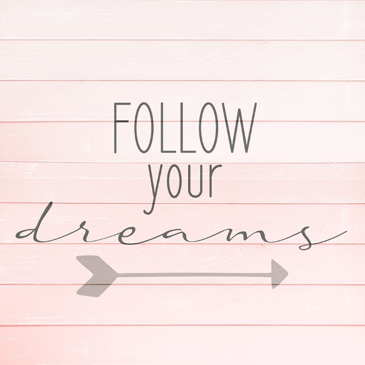 Picture of FOLLOW DREAMS 1