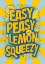 Picture of EASY PEASY LEMON SQUEEZY